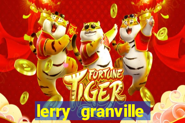 lerry granville reclame aqui